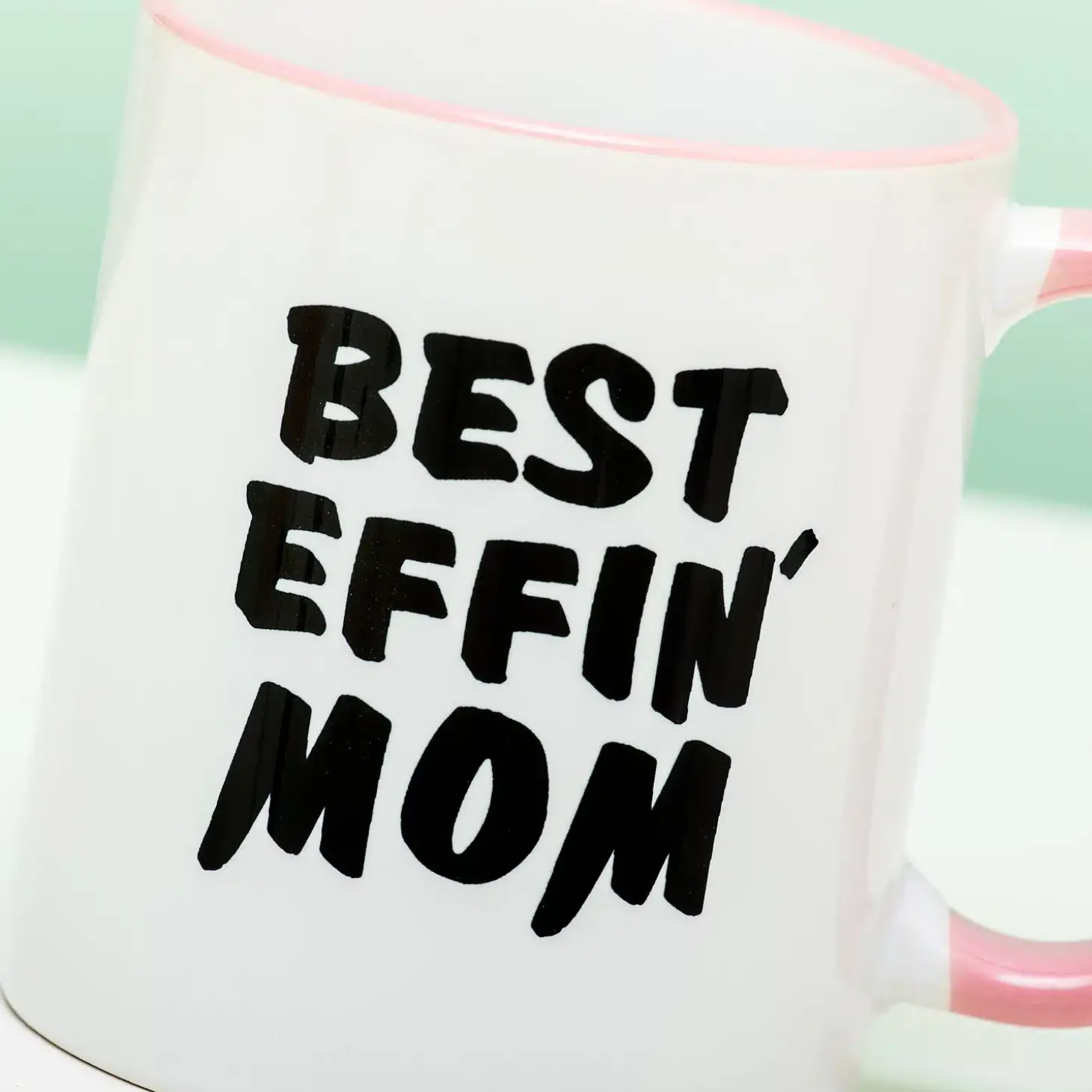 Mok Best Effin’ Mom