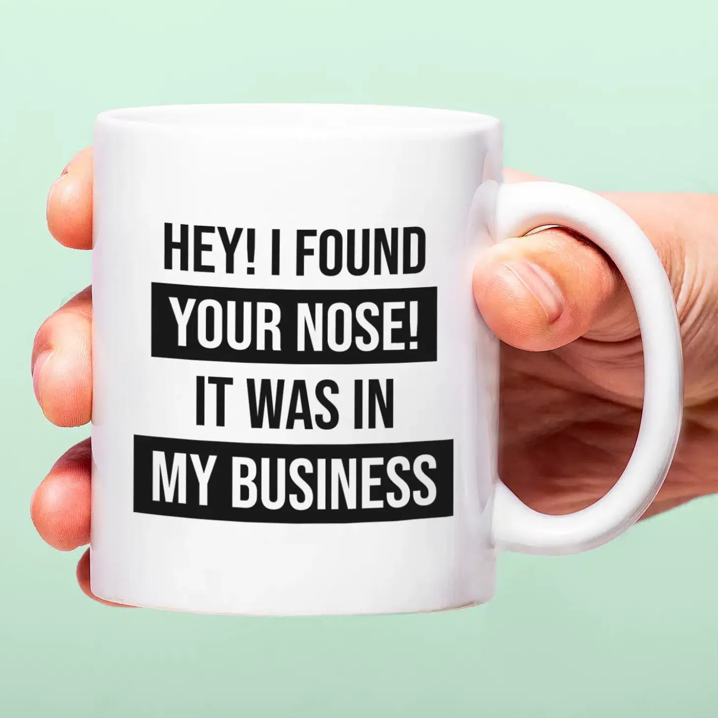Mok I Found Your Nose In My Business