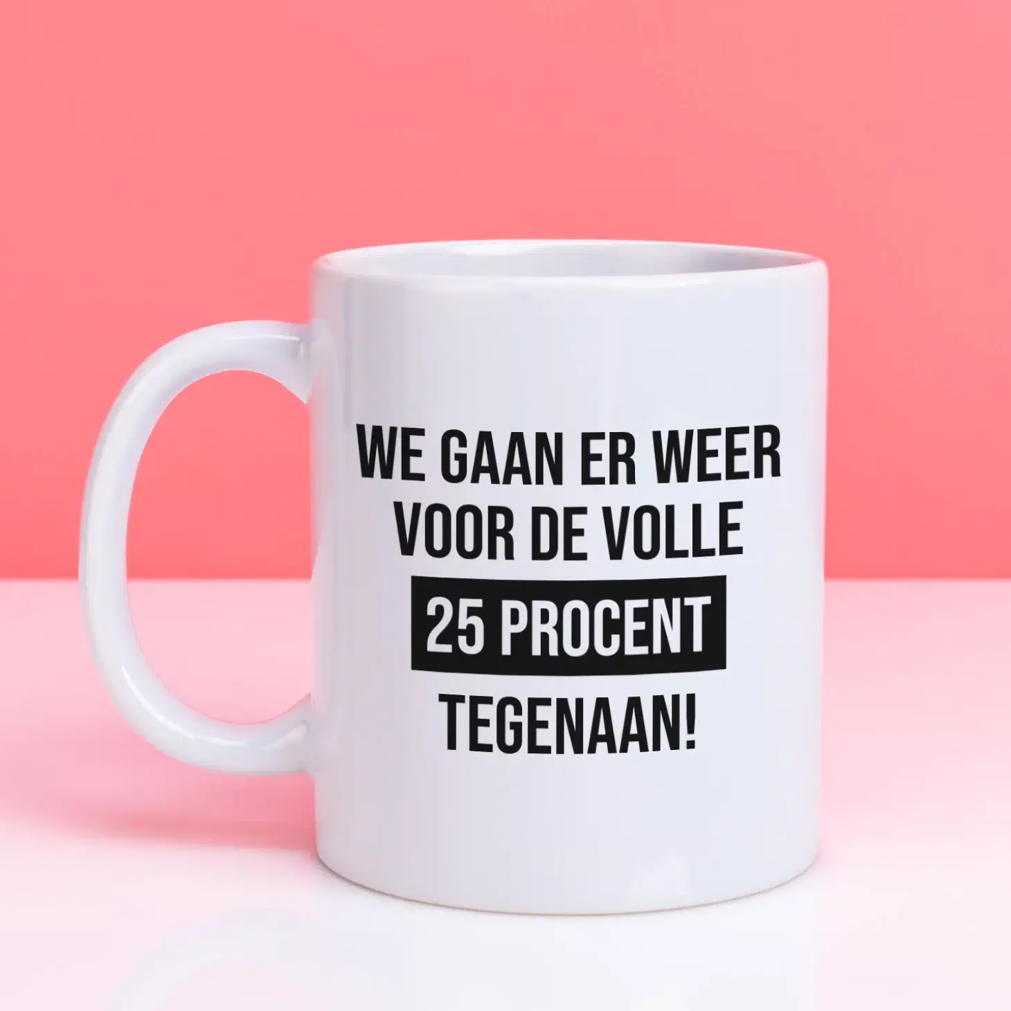 Mok We gaan er weer voor de volle 25% tegenaan