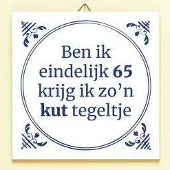 Tegeltje Ben ik eindelijk jarig