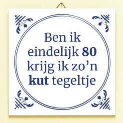 Tegeltje Ben ik eindelijk jarig