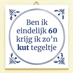 Tegeltje Ben ik eindelijk jarig