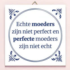 Tegeltje Echte moeders