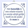 Tegeltje Het huwelijk is een relatie…