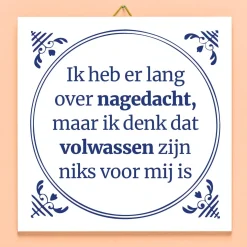 Tegeltje Ik heb er lang over nagedacht