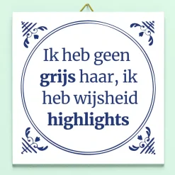 Tegeltje Ik heb geen grijs haar