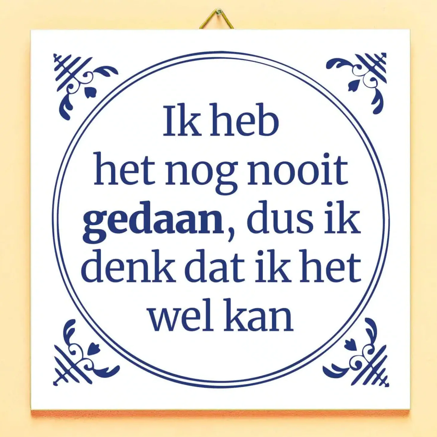Tegeltje Ik heb het nog nooit gedaan