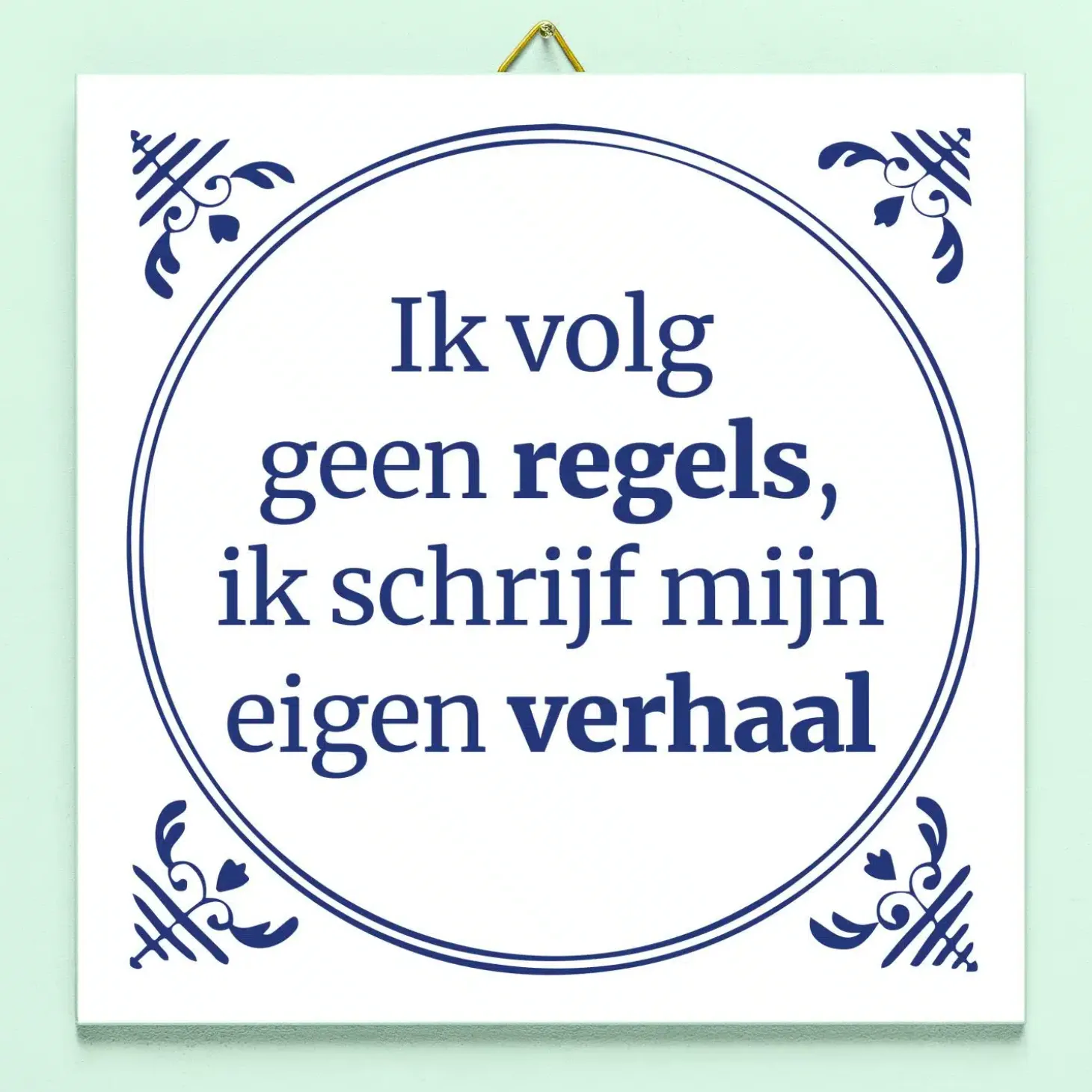 Tegeltje Ik volg geen regels