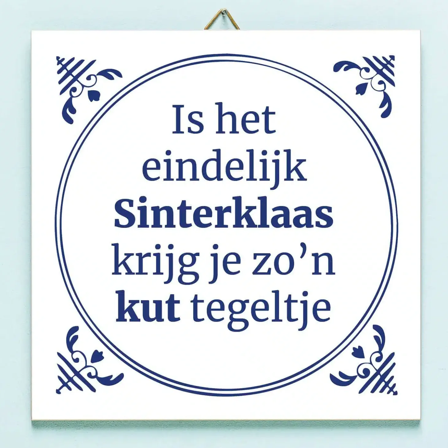 Tegeltje Is het eindelijk Sinterklaas