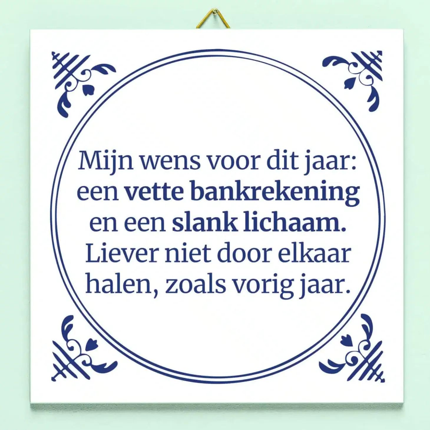 Tegeltje Mijn wens voor dit jaar