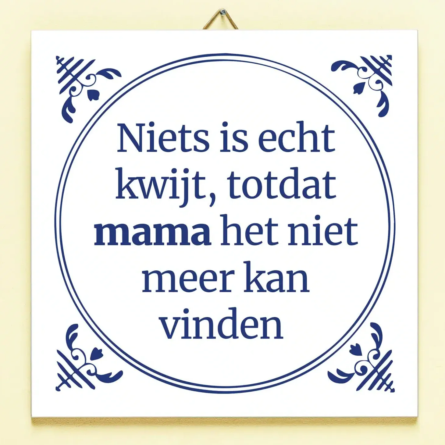 Tegeltje Niets kwijt